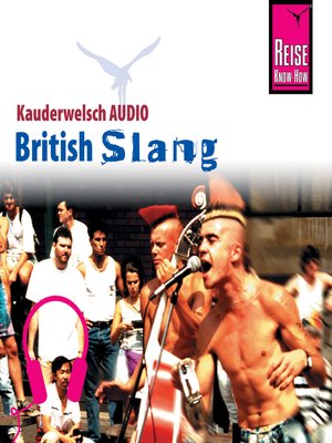 cover image of Reise Know-How Kauderwelsch AUDIO British Slang